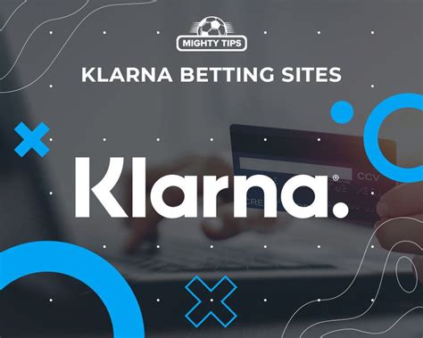 klarna betting sites - Melhores Casas de Apostas que Aceitam Klarna em 2024